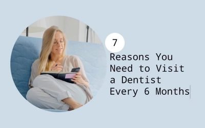 7 Reasons You Need to Visit a Dentist Every 6 Months from Kreativ Dental Albury